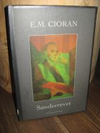 CIORAN: Sønderrevet. 1993.