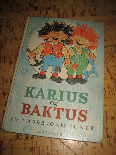 EGNER, TORBJØRN: KARIUS OG BAKTUS. 1972.