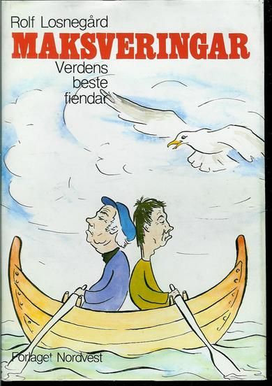 Losnegård, Rolf: MAKSVERINGAR. Verdens beste fiendar. 1983
