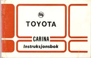 TOYOTA CARINA Instruksjonsbok. 70 tallet