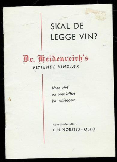 SKAL DE LEGGE VIN? Noen råd og oppskrifter for vinleggere