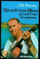 Prøysen, Alf: Så seile vi på Mjøsa- og andre viser. 1972.