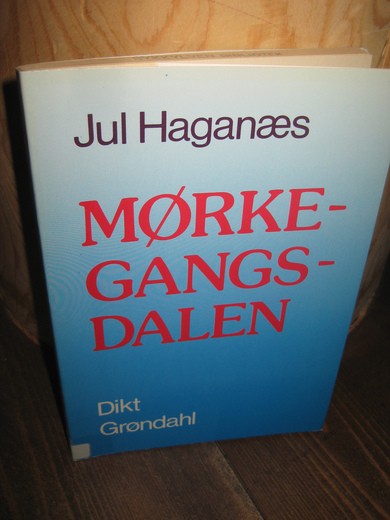 Haganæs, Jul: MØRKE GANGS DALEN. 1987.