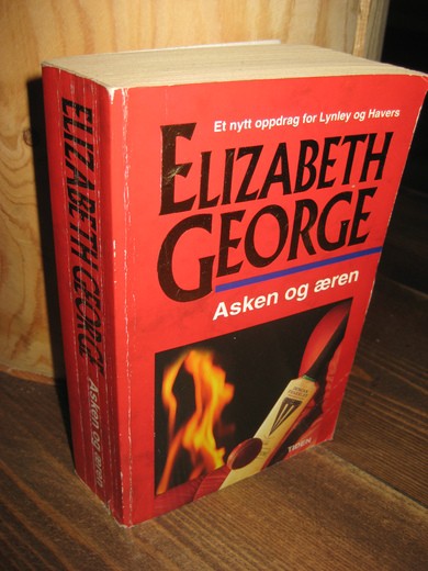 GEORGE, ELIZABETH: Asken og æren. 2000