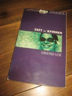 LOE ERLEND: TATT AV KVINNEN 2000