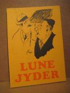 Lund: LUNE JYDER. 1985.