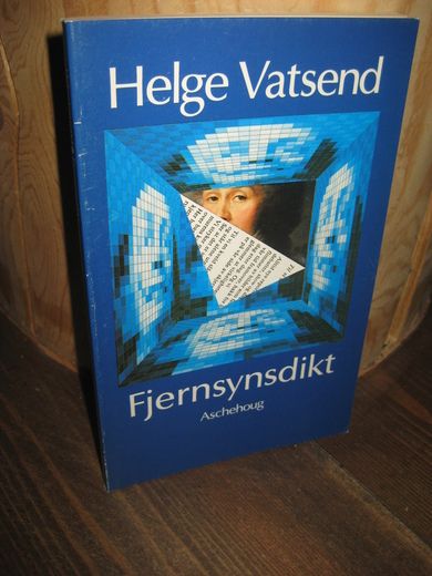 Vatsend, Helge: Fjernsynsdikt. 1982.