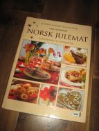 STRØMSTAD: NORSK JULEMAT. TRADISJONER OG OPPSKRIFTER. 2006.