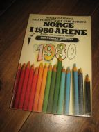GALTUNG, JOHAN M. FL.: NORGE I 1980 ÅRENE. Hvilke alternativer finns? 1983