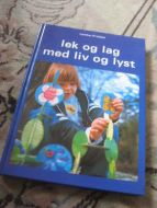 LEK OG LAG MED LIV OG LYST. 