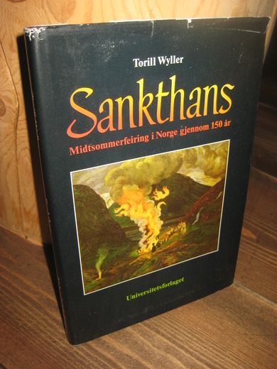 Wyller: Sankthans Midtsommerfeiring i Norge gjennom 150 år 1987