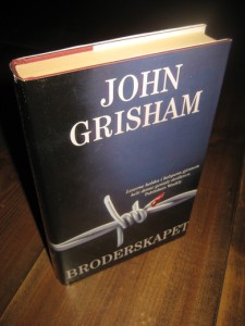 GRISHAM, JOHN: BRODERSKAPET. 2004. 