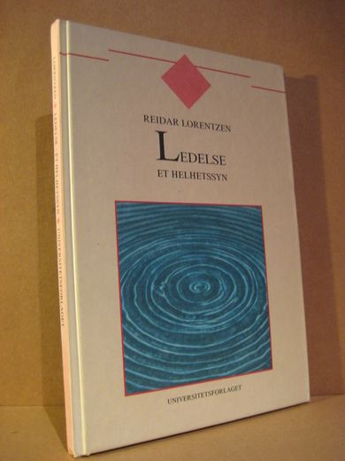LORENTZEN: LEDELSE ET HELHETSSYN 1987