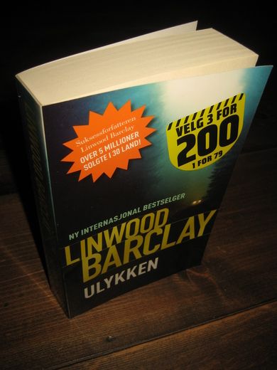 BARCLAY, LINWOOD: ULYKKEN. 2013.