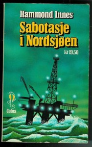Innes, Hammond: Sabotasje i Nordsjøen. 1981
