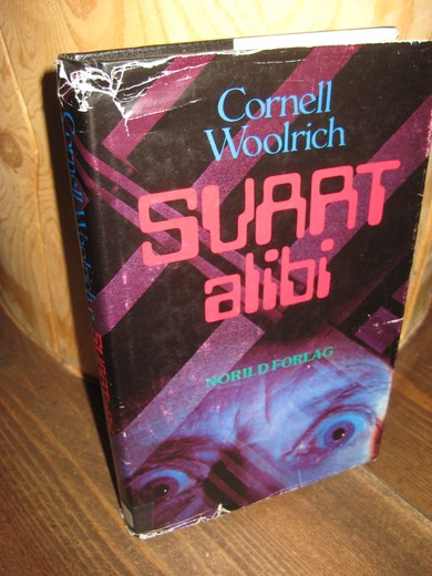 Woolrich, Cornell: SVART alibi. 1981.
