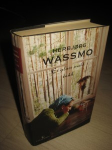 wassmo, herbjørg: Et glass melk, takk. 2006. 