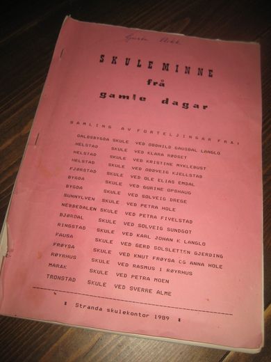 SKULEMINNE fra gamle dager, Stranda skulekontor 1989.