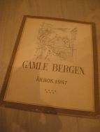 1957, GAMLE BERGEN. ÅRBOK. 
