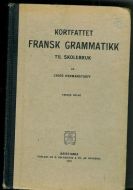 HERMANSTORFF: KORTFATTET FRANSK GRAMMATIKK TIL SKOLEBRUK 1919