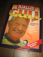 Andersen - Løken: HJALLIS. GULL og glis. Olympiske fotefar. 1990.