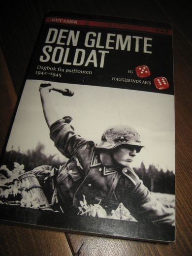 SAJER: DEN GLEMTE SOLDAT Dagbok fra Østfronten 1942-1945 2010