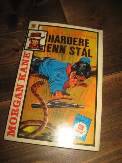 MASTERSON LOUIS: HARDERE ENN STÅL Bok nr 40 3 OPPLAG 1977