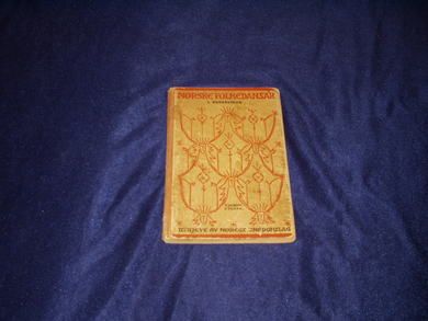 NORSKE FOLKEDANSAR. 1. DANSEVISOR. UTGJEVE AV NOREGS UNGDOMSLAG 1934