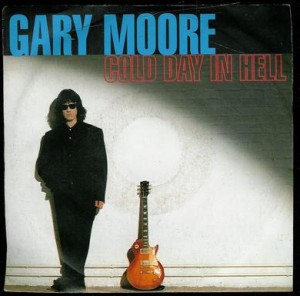 MOORE, GARRY: COLD DAY IN HELL, ALL TIME LOW. 1992