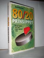 Koch: 80/20 PRINSIPPET. Bruk tiden på det som lønner seg. 1999.