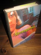 MARKLUND, LIZA: Sprengeren. 2003.