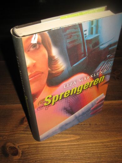 MARKLUND, LIZA: Sprengeren. 2003.