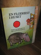 Kirkegaard: EN FLODHEST I HUSET. 1986.
