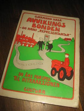 HAGA: AVVIKLINGS BONDEN OG HANS 