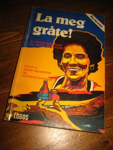 RODRIGUES: La meg gråte. 1976.
