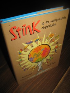 Reynolds: STINK og den supergalaktiske evighetskulen. 2005.