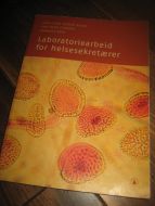 BOYE: Laboratoriearbeid for helsesekretærier. 2003. 