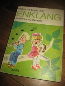 VOLLE: ENKLANG. Musikk for 1-2-3 klasse. 1969.