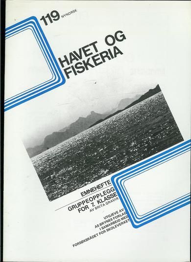 HAVET OG FISKERIA.  Opplegg for 7. klasse.