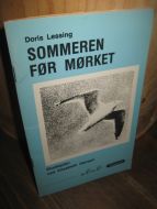Lessing: SOMMEREN FØR MØRKRET. 1980.