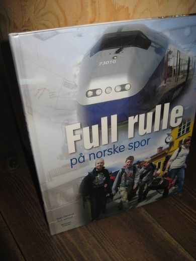 Karsrud: Full rulle på norske spor. 2004.