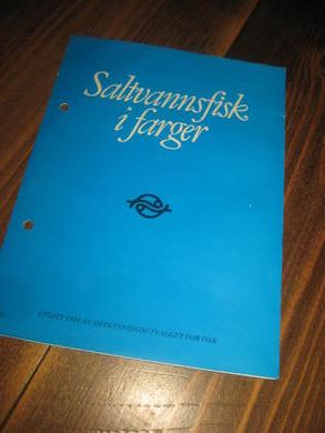Saltvannsfisk i farger Fra Opplysningsutvalget for fisk 1979