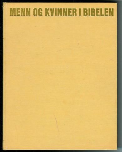 Northcott, Cecil: MENN OG KVINNER I BIBELEN. 1968.