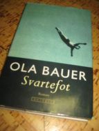 BAUER, OLA: Svartefot. 1995.
