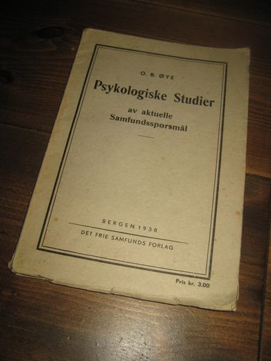 ØYE: Psykologiske Studier av aktuelle Samfunnsspørsmål 1938