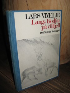 VIVELID: Langs blodfar på villfjell. 1971.