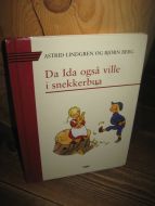 LINDGREN / BERG: Da Ida også ville i snekkerbua. 2003.