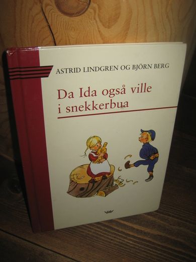 LINDGREN / BERG: Da Ida også ville i snekkerbua. 2003.