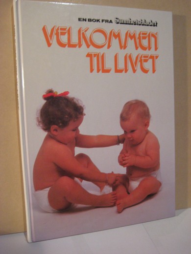 VELKOMMEN TIL LIVET. 1990