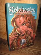 KAABERBØL: Sølvhesten. Historia om Katriona Teresadatter. 2004.